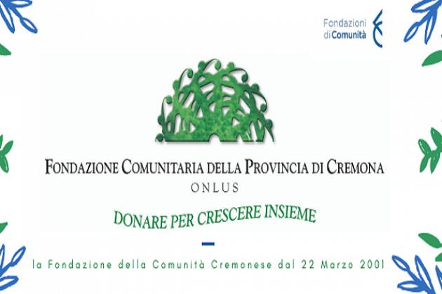 295 mila euro destinati a progetti solidali in provincia di Cremona
