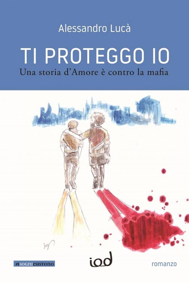 Presentazione romanzo ‘Ti proteggo io’ di Alessandro Lucà 