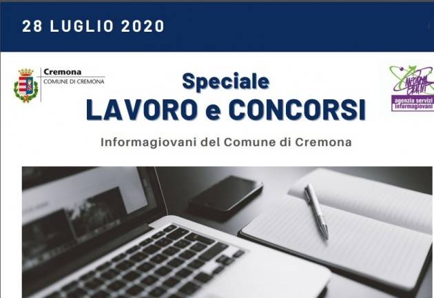 Informa Giovani Cremona SPECIALE LAVORO E CONCORSI del 28 luglio 2020