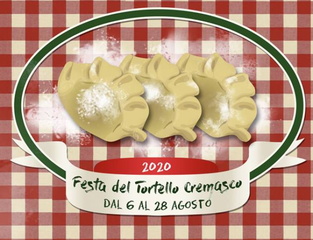 Dal 7 agosto al via la FESTA DEL TORTELLO CREMASCO 2020