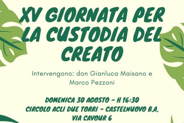 XV Giornata per la Custodia del Creato Domenica 30 agosto ore 16,30 a Castelnuovo Bocca d’Adda