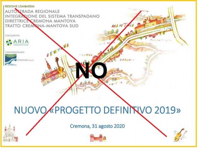 Cremona-Mantova, l’autostrada dei miracoli I vari comitati ribadiscono il loro NO !!