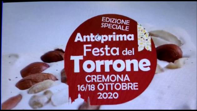 A CREMONA Anteprima Festa del Torrone 2020 da Venerdì 16 a Domenica 18 Ottobre 2020