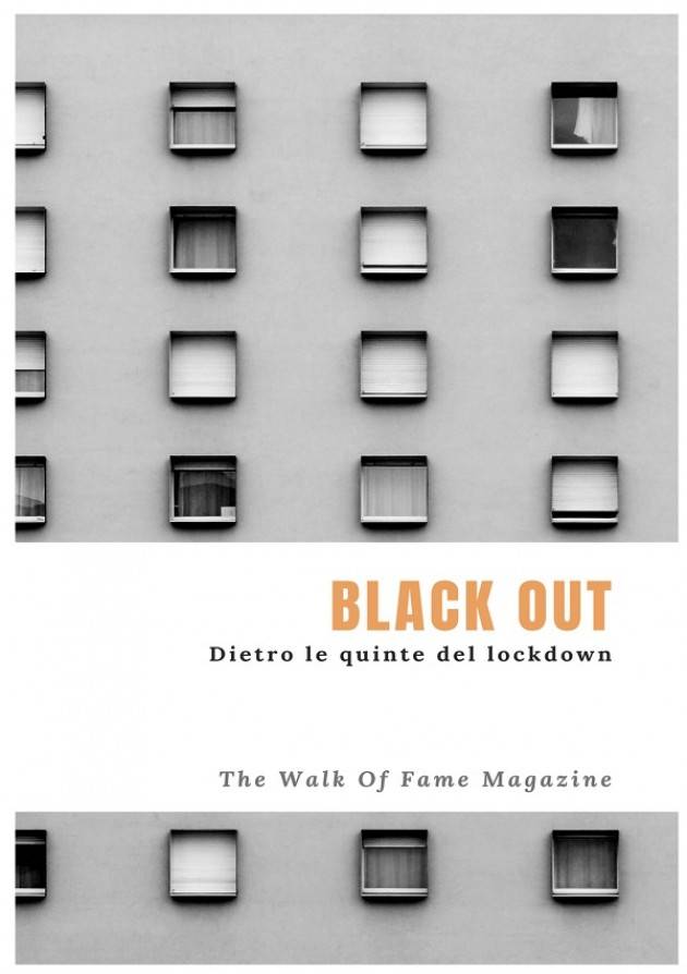 Uscita di 'Black Out, dietro le quinte del lockdown', primo libro edito dal magazine The Walk Of Fame.