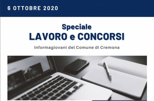 Informa Giovani Cremona SPECIALE LAVORO E CONCORSI del 6 ottobre 2020