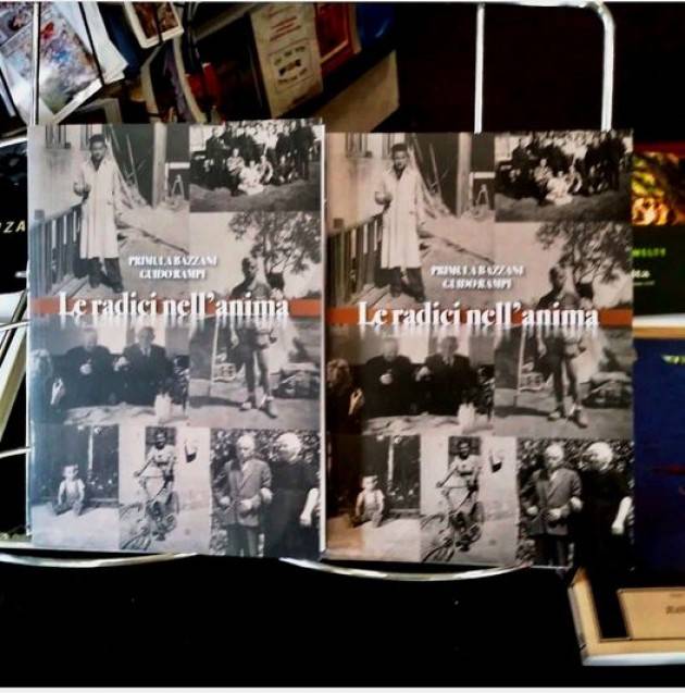 La 2°edizione libro Le radici dell’anima di Primula Bazzani , Guido Rampi 