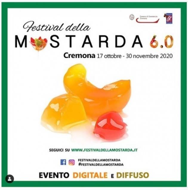 CREMONA  Fino al 30 Novembre, 2020 Festival della Mostarda 6.0, dalle strade della città all'online