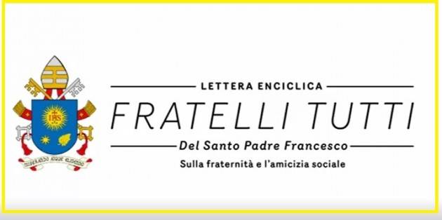 Fratelli tutti Le riflessioni di Carla Bellani sull’ultima enciclica di Papa Francesco [Video G.C.Storti]