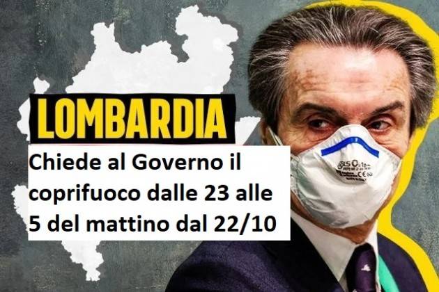  NewsLomb  Covid Lombardia chiede  il coprifuoco dalle 23 alle 5 del mattino dal 22/10