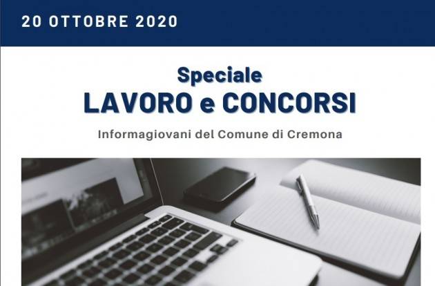 Informa Giovani Cremona SPECIALE LAVORO E CONCORSI del 20 ottobre 2020