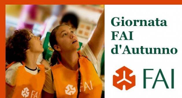 FAI Appuntamento con il secondo weekend  24 e 25 ottobre delle GIORNATE FAI D’AUTUNNO