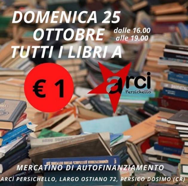 Arcipersichello Domenica 25 ottobre, dalle 16 alle 19 TUTTI I LIBRI A € 1 ! Mercatino di autofinanziamento