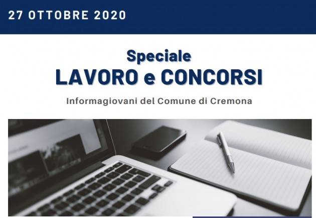 Informa Giovani Cremona SPECIALE LAVORO E CONCORSI del 27 ottobre 2020