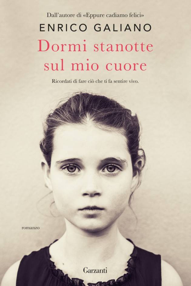 DORMI STANOTTE SUL MIO CUORE di Enrico Galiano Recensione di © Miriam  Ballerini