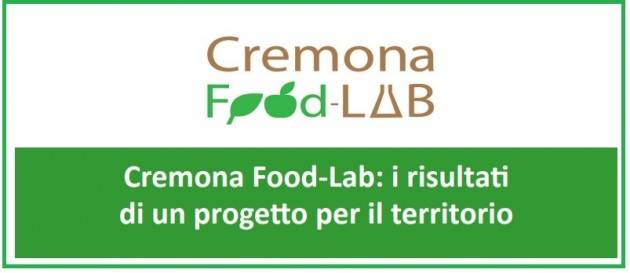 CREMONA FOOD-LAB: I RISULTATI DI UN PROGETTO PER IL TERRITORIO