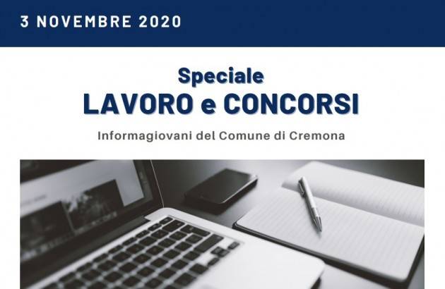 Informa Giovani Cremona SPECIALE LAVORO E CONCORSI del 3 novembre 2020