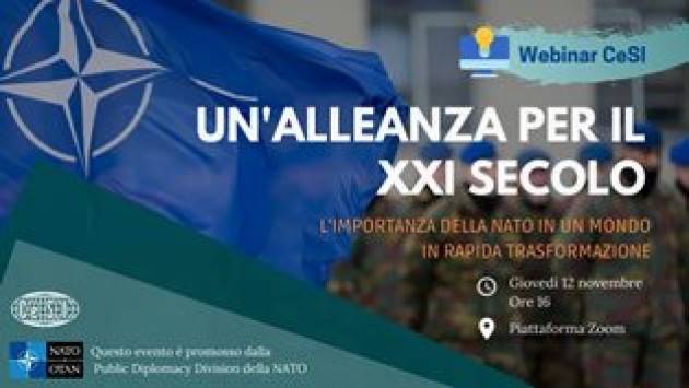UN'ALLEANZA PER IL XXI SECOLO: LA NATO NEL WEBINAR DEL CE.S.I