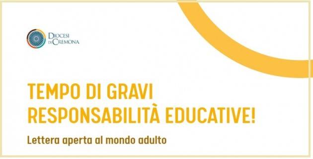 TEMPO DI GRAVI RESPONSABILITÀ EDUCATIVE LETTERA APERTA AL MONDO ADULTO DEL VESCOVO DI CREMONA