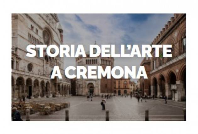 Corso online Storia dell'arte Cremonese