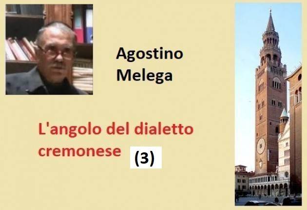 ANGOLO DEL DIALETTO CREMONESE (3) | Agostino Melega 