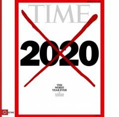 MONDO -“ TIME “ IL 2020 L’ANNO PEGGIORE DI SEMPRE 