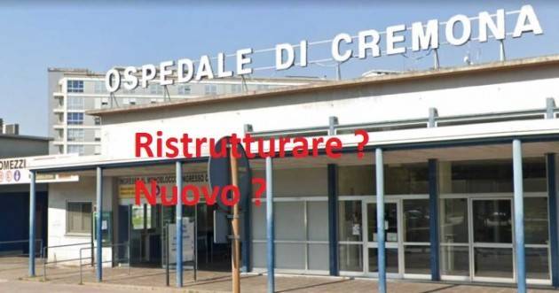 Nuovo Ospedale a Cremona ? Ma serve davvero? Fabio Amadini