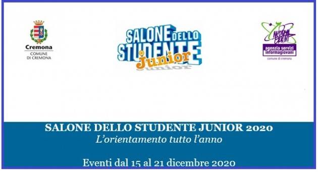 CREMONA SALONE STUDENTE JUNIOR ONLINE: APPUNTAMENTI DAL 15 AL 21/12 