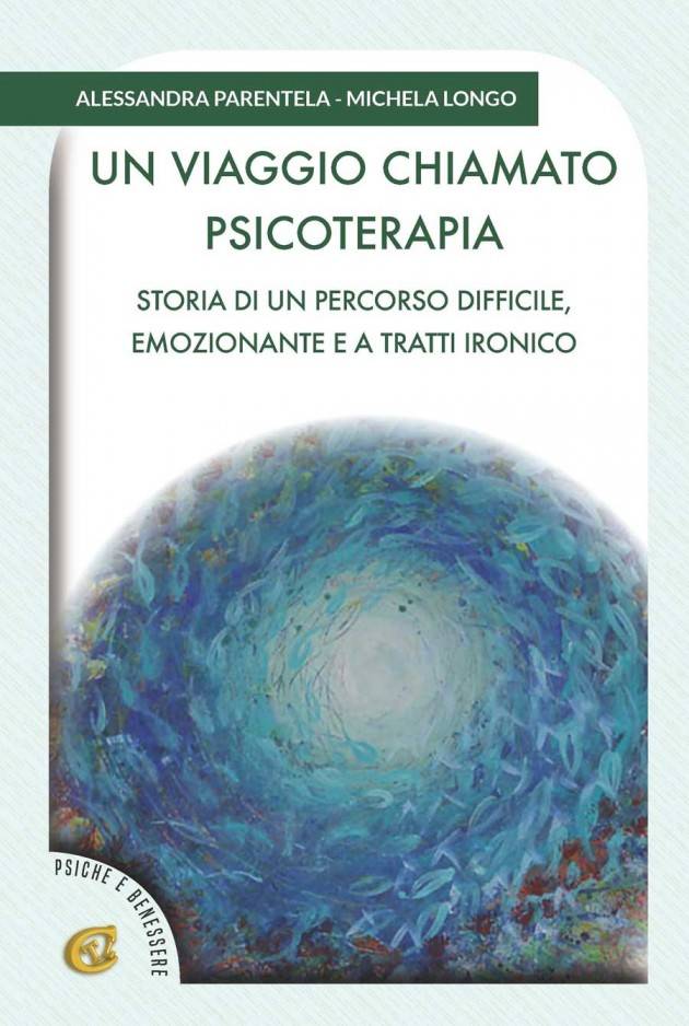 IL LIBRO DI  A.PARENTELA E M.LONGO ‘UN VIAGGIO CHIAMATO PSICOTERAPIA’