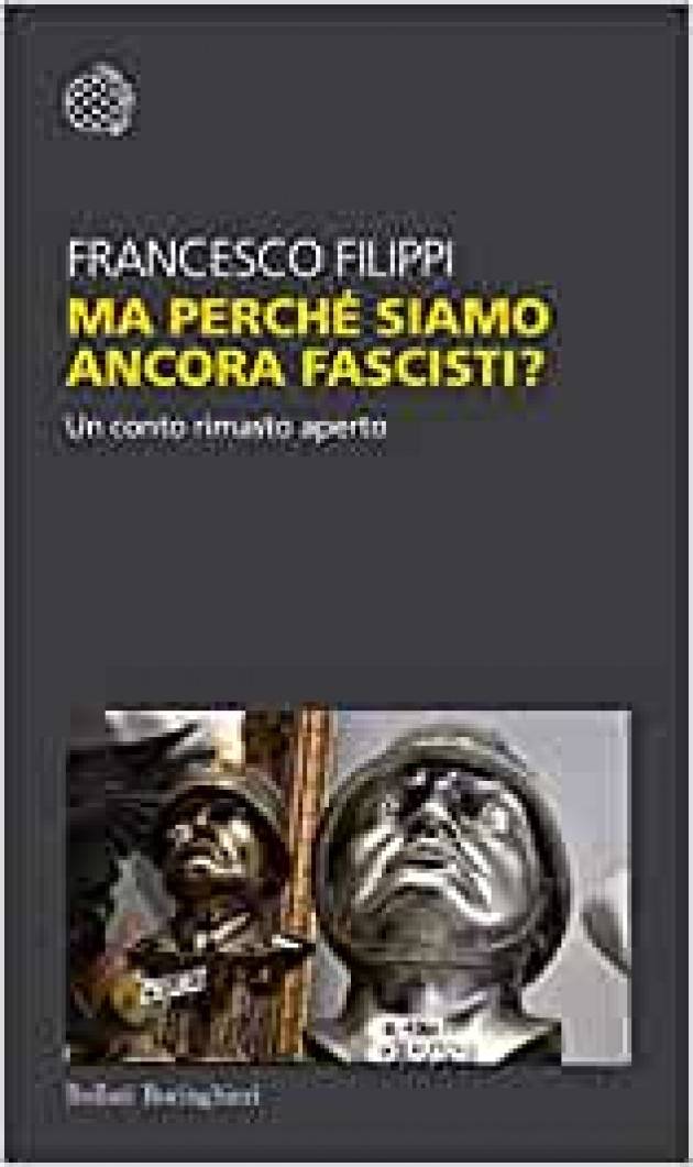 Recensione© Miriam Ballerini  MA PERCHE' SIAMO ANCORA FASCISTI?