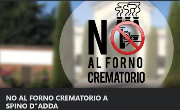 NO AL FORNO CREMATORIO A  SPINO D’ADDA. Raccolte 2000 firme |Vincenzo Mottola