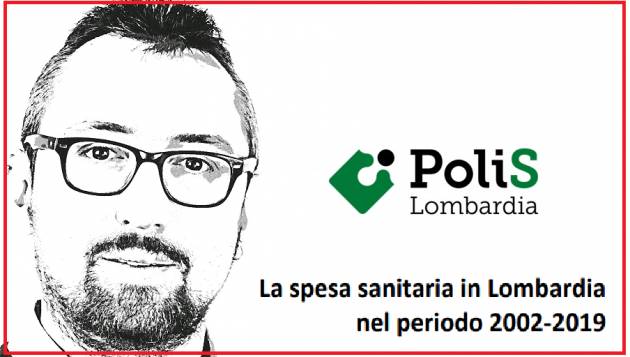 Report La spesa sanitaria in Lombardia nel periodo 2002-2019 | Matteo Piloni