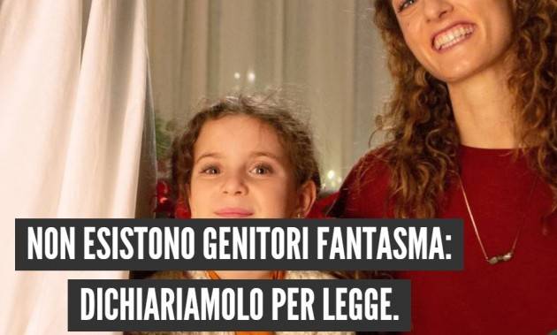 Firma Petizione NON ESISTONO GENITORI FANTASMI