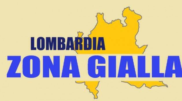 DA LUNEDÌ ZONA GIALLA IN LOMBARDIA 