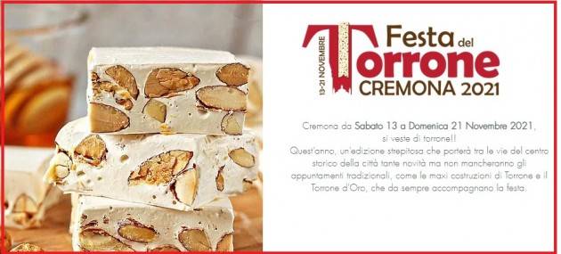 CREMONA, dal 13 al 21 novembre 2021FESTA DEL TORRONE