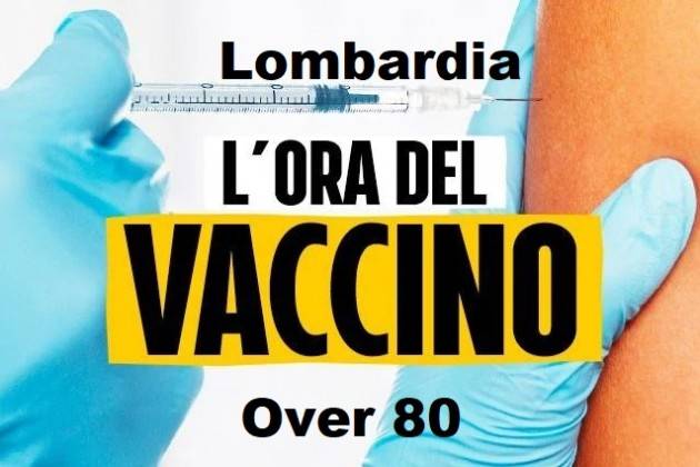 Lombardia  Da lunedì 15 febbraio al via campagna vaccini anti-covid per over 80