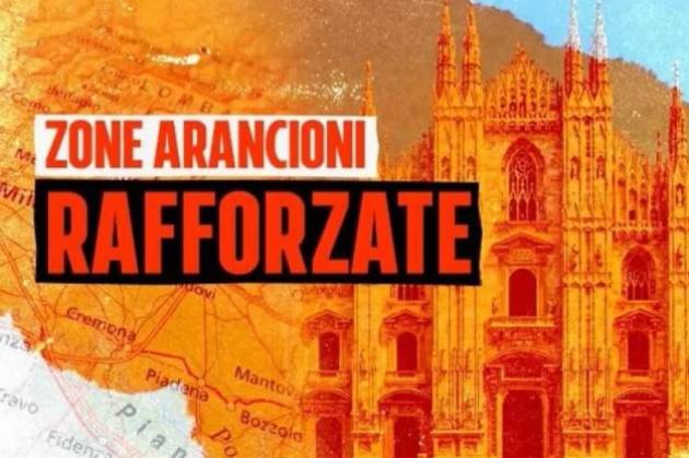 LOMBARDIA RISCHIA DI NUOVO LA ZONA ARANCIO