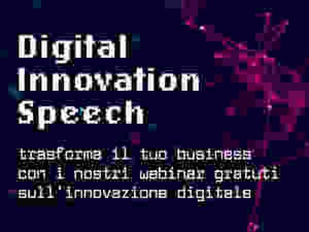 Digital Innovation Speech. Lunedì 15 marzo webinar su linkedin