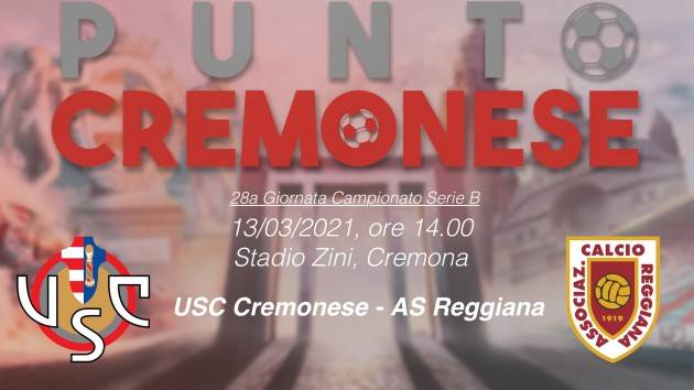 PUNTO CREMONESE: le formazioni ufficiali di Cremonese-Reggiana 