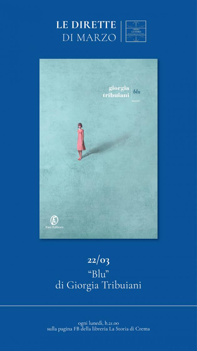 Crema Alla Libreria la Storia GIORGIA TRIBUIANI PRESENTA  ‘BLU’ ED. FAZI