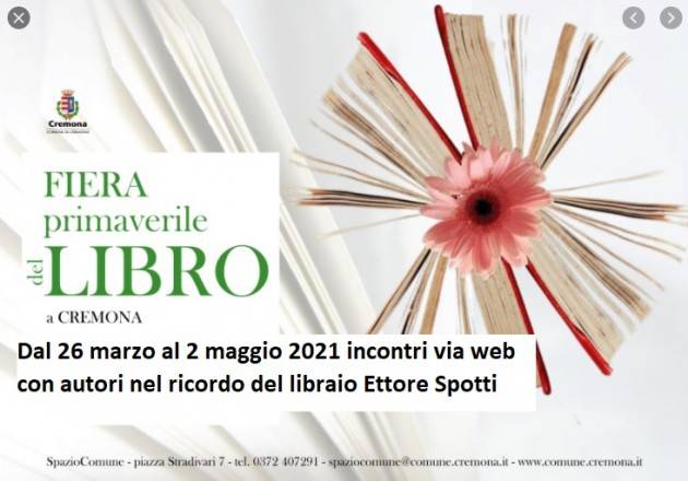 Cremona Fiera del Libro, anche l’edizione primaverile viaggia online