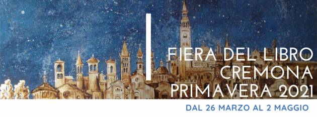 FIERA DEL LIBRO DI CREMONA: questa sera ore 21.00 in streaming dalla pagina Facebook