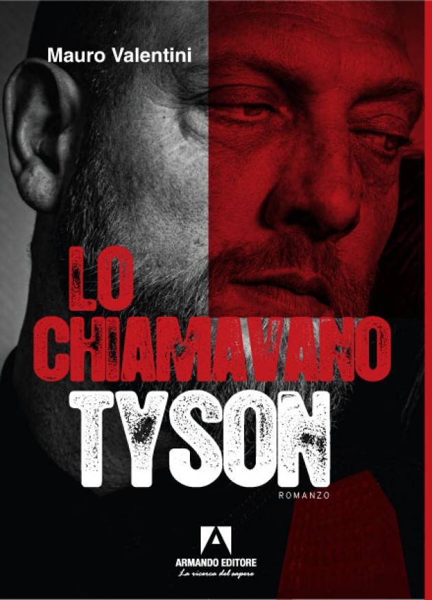 Il libro di Mauro Valentini : LO CHIAMAVANO TYSON