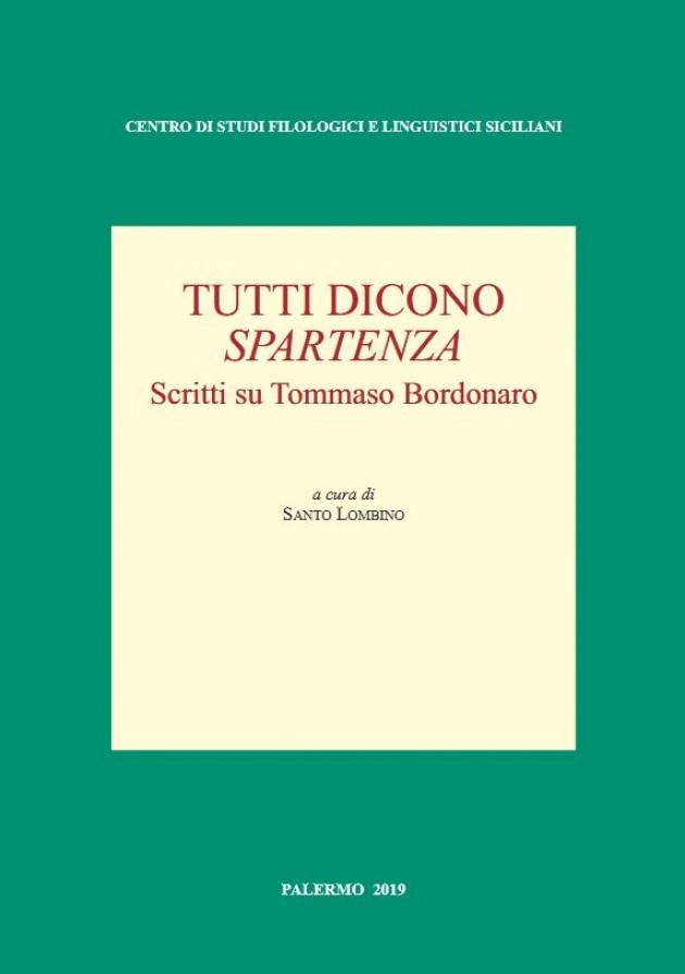 Il nuovo libro : Tutti dicono Spartenza. Scritti su Tommaso Bordonaro