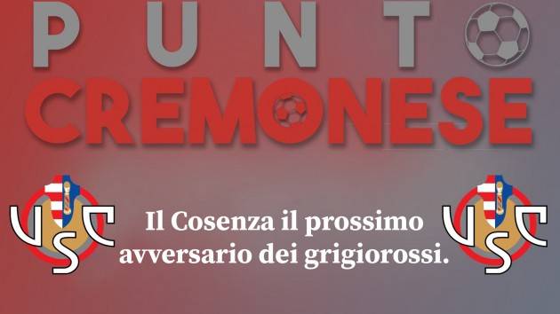 PUNTO CREMONESE: prossima fermata Cosenza