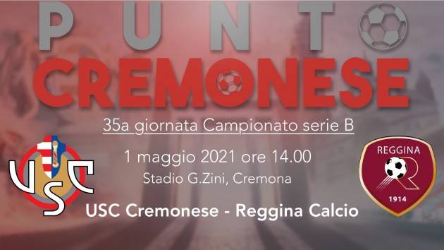PUNTO CREMONESE: domani allo Zini arriva la Reggina, qualche statistica sugli amaranto