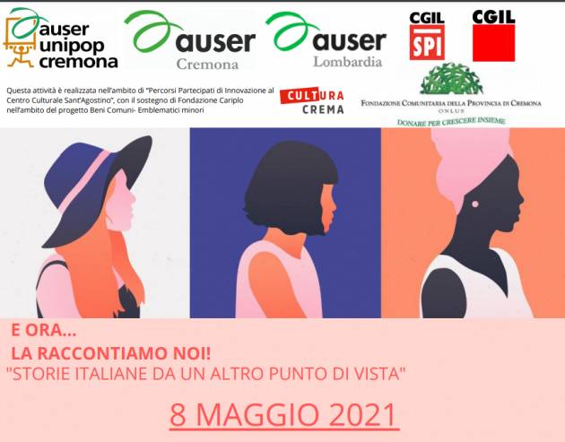 Auser Unipop Cremona E ora… la raccontiamo noi! ....