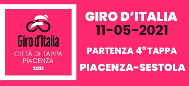 La 4° tappa del Giro d’Italia 2021 parte da Piacenza l’11 maggio alle 12 da P.zza Cavalli