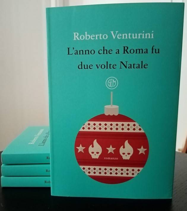 CREMA LIBRERIA LA STORIA  VENTURINI :'L'ANNO CHE A ROMA FU DUE VOLTE NATALE' 