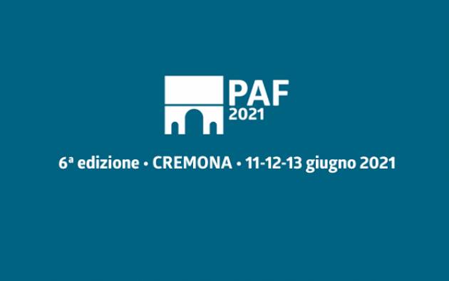 PAF Cremona La 6° edizione di Porte Aperte Festival dall’11 al 13 giugno 2021