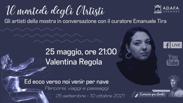 ADAFA Cremona : MARTEDì DEGLI ARTISTI 25 maggio diretta con  Valentina Regola